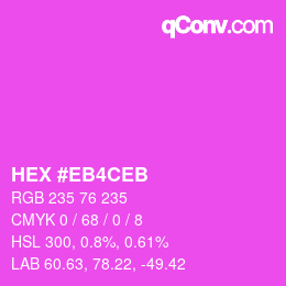 カラーコード: HEX #EB4CEB | qconv.com