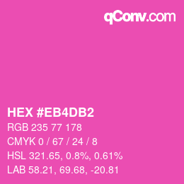 カラーコード: HEX #EB4DB2 | qconv.com