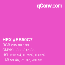 Farbcode: HEX #EB50C7 | qconv.com