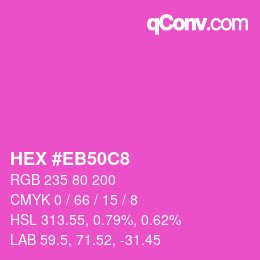 カラーコード: HEX #EB50C8 | qconv.com