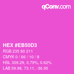 Color code: HEX #EB50D3 | qconv.com
