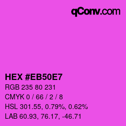 カラーコード: HEX #EB50E7 | qconv.com