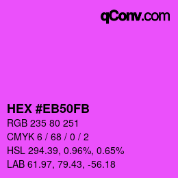 Color code: HEX #EB50FB | qconv.com