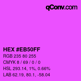 Color code: HEX #EB50FF | qconv.com