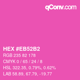 Color code: HEX #EB52B2 | qconv.com