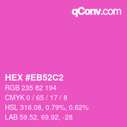 Color code: HEX #EB52C2 | qconv.com