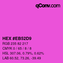 Color code: HEX #EB52D9 | qconv.com