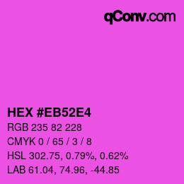 カラーコード: HEX #EB52E4 | qconv.com