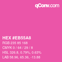 カラーコード: HEX #EB55A8 | qconv.com