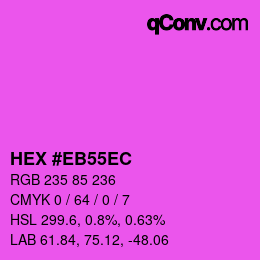 Color code: HEX #EB55EC | qconv.com
