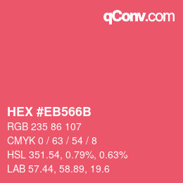 カラーコード: HEX #EB566B | qconv.com