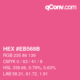 カラーコード: HEX #EB568B | qconv.com