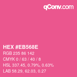 カラーコード: HEX #EB568E | qconv.com