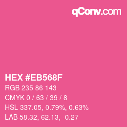 Color code: HEX #EB568F | qconv.com