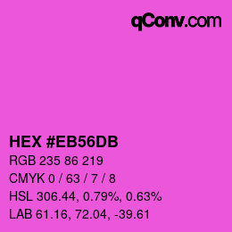 カラーコード: HEX #EB56DB | qconv.com