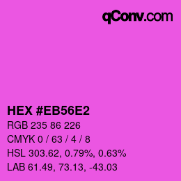 Color code: HEX #EB56E2 | qconv.com