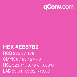 Color code: HEX #EB57B2 | qconv.com