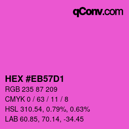 Color code: HEX #EB57D1 | qconv.com