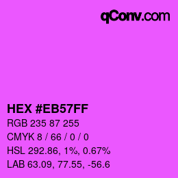 Color code: HEX #EB57FF | qconv.com