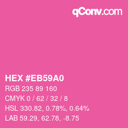 Color code: HEX #EB59A0 | qconv.com