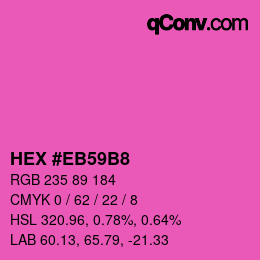 Color code: HEX #EB59B8 | qconv.com