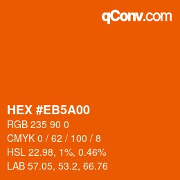 カラーコード: HEX #EB5A00 | qconv.com