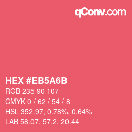 Farbcode: HEX #EB5A6B | qconv.com