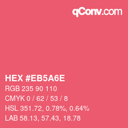 Color code: HEX #EB5A6E | qconv.com