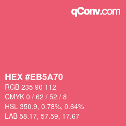 カラーコード: HEX #EB5A70 | qconv.com