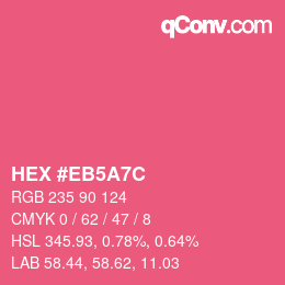 Color code: HEX #EB5A7C | qconv.com