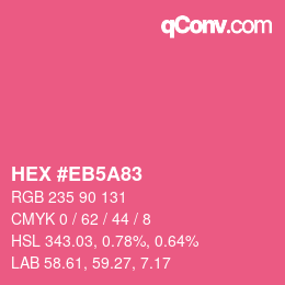 Color code: HEX #EB5A83 | qconv.com