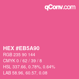 Color code: HEX #EB5A90 | qconv.com