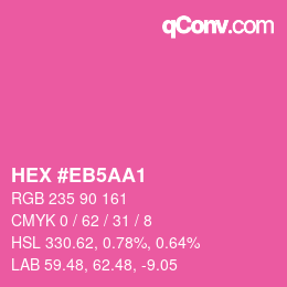 Color code: HEX #EB5AA1 | qconv.com