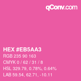 カラーコード: HEX #EB5AA3 | qconv.com