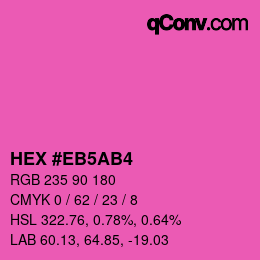 Color code: HEX #EB5AB4 | qconv.com