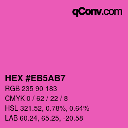 Color code: HEX #EB5AB7 | qconv.com