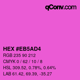 カラーコード: HEX #EB5AD4 | qconv.com