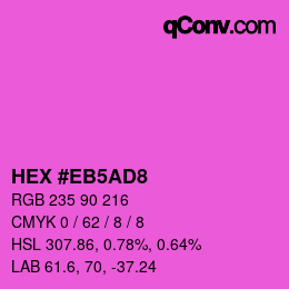 Color code: HEX #EB5AD8 | qconv.com