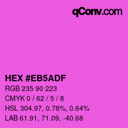 Color code: HEX #EB5ADF | qconv.com