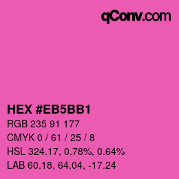 Color code: HEX #EB5BB1 | qconv.com