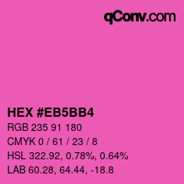 Color code: HEX #EB5BB4 | qconv.com