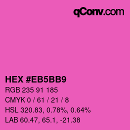 Color code: HEX #EB5BB9 | qconv.com