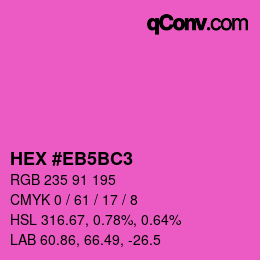 Color code: HEX #EB5BC3 | qconv.com