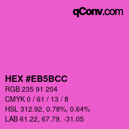 Color code: HEX #EB5BCC | qconv.com