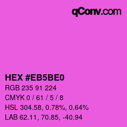 Color code: HEX #EB5BE0 | qconv.com