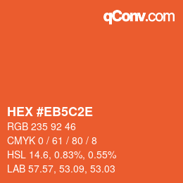 Color code: HEX #EB5C2E | qconv.com