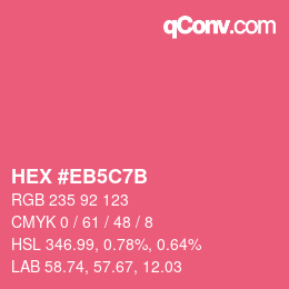 カラーコード: HEX #EB5C7B | qconv.com