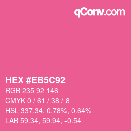 カラーコード: HEX #EB5C92 | qconv.com