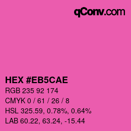 カラーコード: HEX #EB5CAE | qconv.com