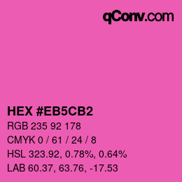 Color code: HEX #EB5CB2 | qconv.com